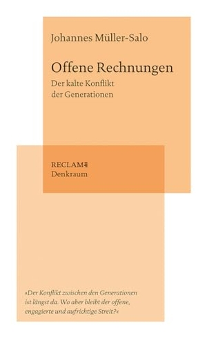 Müller-Salo, Johannes. Offene Rechnungen - Der kalte Konflikt der Generationen. Reclam Philipp Jun., 2022.