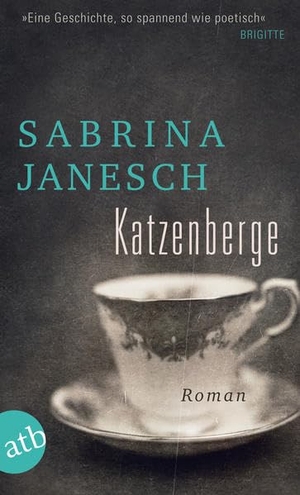 Sabrina Janesch. Katzenberge - Roman. Aufbau TB, 2