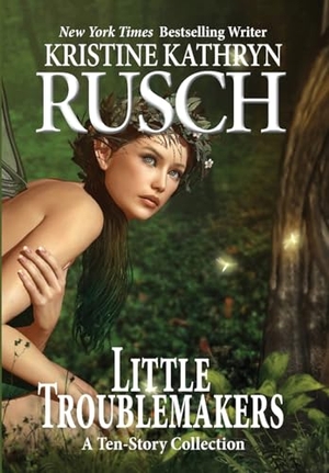 Rusch, Kristine Kathryn. Little Troublemakers. Wmg Publishing, Inc., 2026.