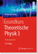 Grundkurs Theoretische Physik 3