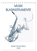 Musik Blasinstrumente (Tischkalender 2025 DIN A5 hoch), CALVENDO Monatskalender