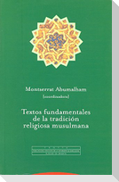 Textos fundamentales de la tradición religiosa musulmana