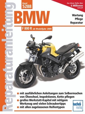 BMW F 800 R (Naked Bike)  -  ab Modelljahr 2009 - Zweizylinder, 800 ccm, Strassensportmaschine, ab Modelljahr 2009. Bucheli Verlags AG, 2011.