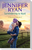 Surrendering to Hunt