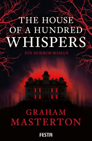 Masterton, Graham. The House of a Hundred Whispers - Ein Horror-Roman. Festa Verlag, 2026.