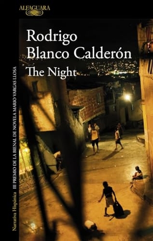 Blanco Calderón, Rodrigo. The night. Alfaguara, 2016.