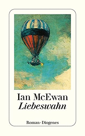 McEwan, Ian. Liebeswahn. Diogenes Verlag AG, 2000.