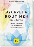 Ayurveda-Routinen für jeden Tag