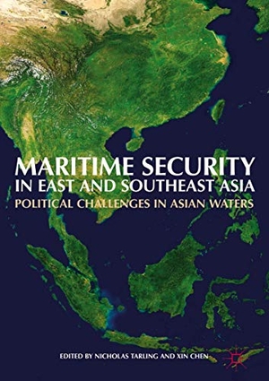 Chen, Xin / Nicholas Tarling (Hrsg.). Maritime Security in East and Southeast Asia - Political Challenges in Asian Waters. Springer Nature Singapore, 2017.