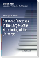 Baryonic Processes in the Large-Scale Structuring of the Universe