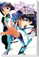 The Irregular at Magic High School, Vol. 10 (light novel)