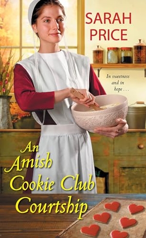 Price, Sarah. An Amish Cookie Club Courtship. Kensington Publishing Corporation, 2020.