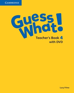 Frino, Lucy. Guess What! Level 4 Teacher's Book with DVD Video Spanish Edition. Cambridge University Press, 2017.