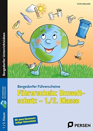 Jebautzke, Kirstin. Führerschein: Umweltschutz - 1./2. Klasse. Persen Verlag i.d. AAP, 2022.