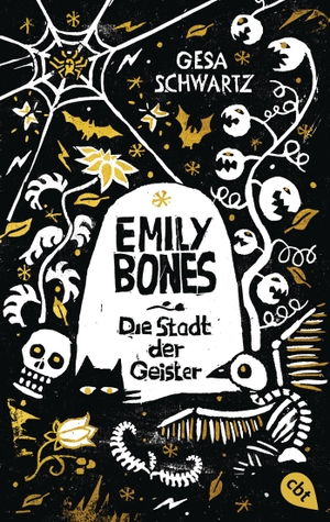 Schwartz, Gesa. Emily Bones - Die Stadt der Geister. cbt, 2021.