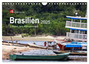 Brasilien 2025 Leben am Amazonas (Wandkalender 2025 DIN A4 quer), CALVENDO Monatskalender
