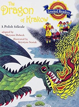 Read. The Dragon of Krakow - Level 3.3.2 Bel LV. Houghton Mifflin, 2006.