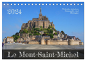 Le Mont-Saint-Michel - Welterbe zwischen Normandie und Bretagne (Tischkalender 2024 DIN A5 quer), CALVENDO Monatskalender