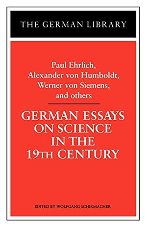 Ehrlich, Paul R. / Werner Von Siemens. German Essays on Science in the 19th Century - Paul Ehrlich, Alexander Von Humboldt, Werner Von Sieme. Bloomsbury Publishing PLC, 1996.