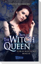 Fate of the Witch Queen. Verschollene Magie