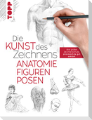 Die Kunst des Zeichnens - Anatomie, Figuren, Posen