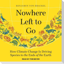 Nowhere Left to Go: How Climate Change Is Driving Species to the Ends of the Earth