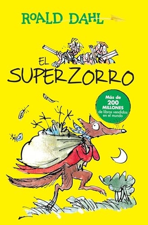 Dahl, Roald. El Superzorro / Fantastic Mr. Fox. Prh Grupo Editorial, 2016.