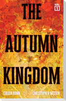The Autumn Kingdom Vol. 1