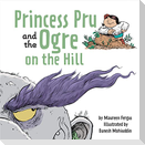 Princess Pru and the Ogre on the Hill