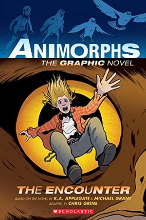 Applegate, K A / Michael Grant. The Encounter (Animorphs Graphix #3). Scholastic Inc., 2022.