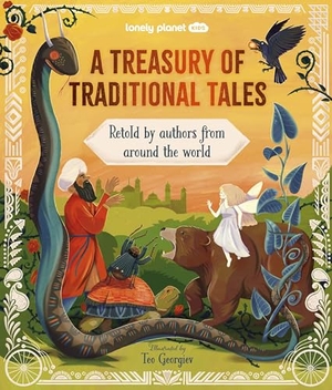 Planet, Lonely. Lonely Planet Kids A Treasury of Traditional Tales - 20 Spellbinding Stories from Across the Continents | Meet Brave Princesses & Magical Elves | Beautifull Illustrated. Lonely Planet, 2024.
