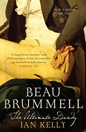 Kelly, Ian. Beau Brummell. Hodder & Stoughton, 2006.