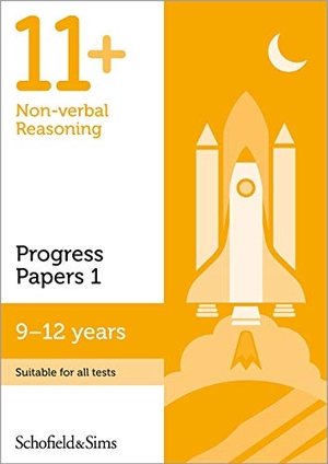 Brant / Rebecca Schofield & Sims. 11+ Non-verbal Reasoning Progress Papers Book 1: KS2, Ages 9-12. Schofield & Sims Ltd, 2018.