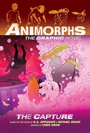 Applegate, K A / Michael Grant. The Capture (Animorphs Graphix #6). Scholastic Inc., 2025.