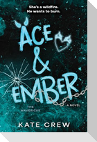 Ace & Ember