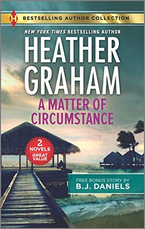 Daniels, B J / Heather Graham. A Matter of Circumstance & the New Deputy in Town. Harlequin, 2020.