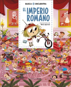 Aparicio, Núria. El Imperio romano. Timun Mas Infantil, 2020.