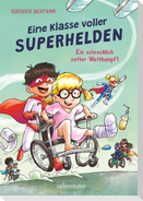 Eine Klasse voller Superhelden - Ein schrecklich netter Wettkampf! (Eine Klasse voller Superhelden, Bd. 3)