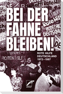 Bei der Fahne bleiben