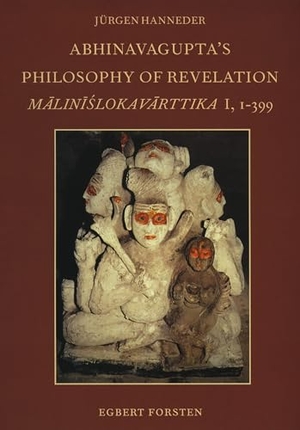 Hanneder, Jürgen. Abhinavagupta's Philosophy of Revelation - An Edition and Annotated Translation of Mālinīślokavārttika I, 1-399. Brill, 1998.
