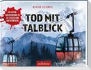 Tod mit Talblick