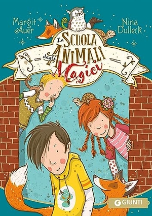 Auer, Margit. La scuola degli animali magici. Vol. 1. Giunti Editore, 2023.