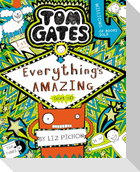 Tom Gates 03: Everything's Amazing (sort of)