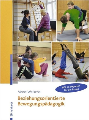 Welsche, Mone. Beziehungsorientierte Bewegungspädagogik. Reinhardt Ernst, 2018.