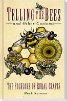 Telling the Bees and Other Customs
