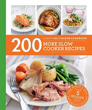 Lewis, Sara. Hamlyn All Colour Cookery - 200 More Slow Cooker Recipes : Hamlyn All Colour Cookbook. Wildfire, 2016.