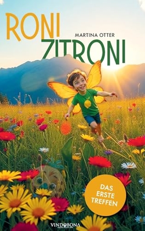 Otter, Martina. Roni Zitroni - Das erste Treffen. Vindobona, 2026.