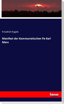 Manifest der Kommunistischen Pa Karl Marx