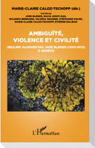 Ambiguïté, violence et civilité