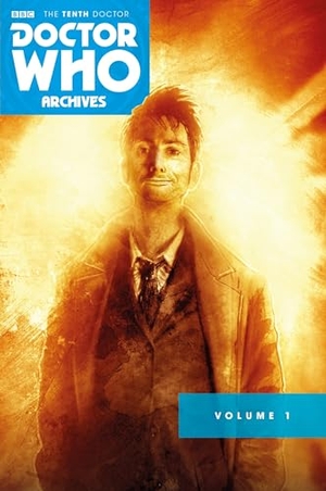 Russell, Gary / Tony Lee. Doctor Who Archives: The Tenth Doctor Vol. 1. Titan, 2016.